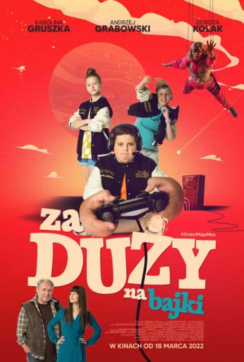 plakat do filmu ZA DUŻY NA BAJKI