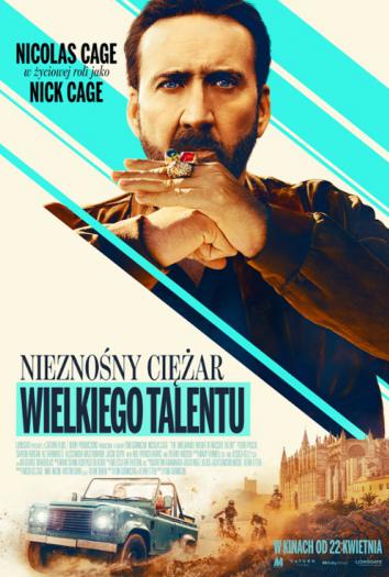 plakat do filmu NIEZNOŚNY CIĘŻAR WIELKIEGO TALENTU