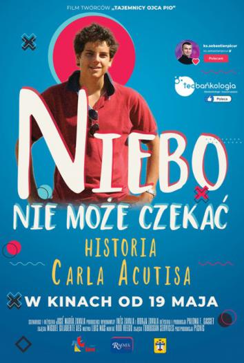 plakat do filmu NIEBO NIE MOŻE CZEKAĆ. HISTORIA CARLO ACUTISA