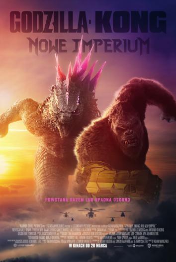 plakat do filmu GODZILLA I KONG: NOWE IMPERIUM