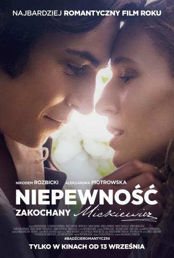 plakat do filmu NIEPEWNOŚĆ. ZAKOCHANY MICKIEWICZ