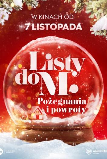 plakat do filmu LISTY DO M. POŻEGNANIA I POWROTY