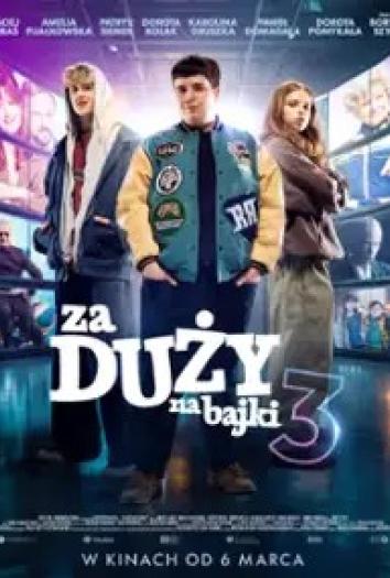 plakat do filmu ZA DUŻY NA BAJKI 3