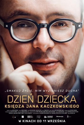 plakat do filmu DZIEŃ DZIECKA KSIĘDZA JANA KACZKOWSKIEGO