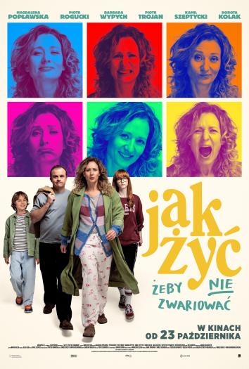 plakat do filmu JAK ŻYĆ, ŻEBY NIE ZWARIOWAĆ