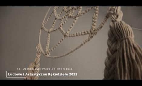 Embedded thumbnail for 11. Dolnośląski Przegląd Twórczości - Ludowe i Artystyczne Rękodzieło 2023
